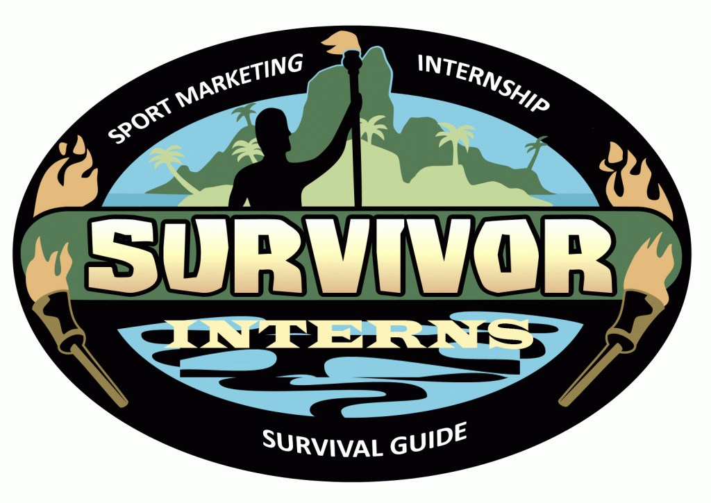 Survivor: Sports Marketing Intern Survival Guide